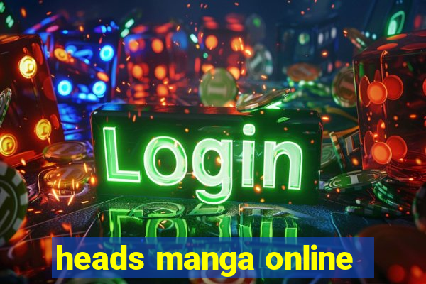 heads manga online